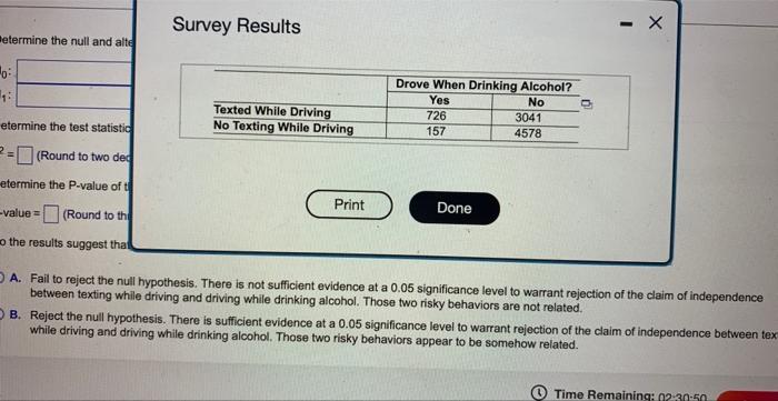 In A Study Of High School Students At Least 16 Years Of Age Researchers Obtained Survey Results Summarized In The Accom 2