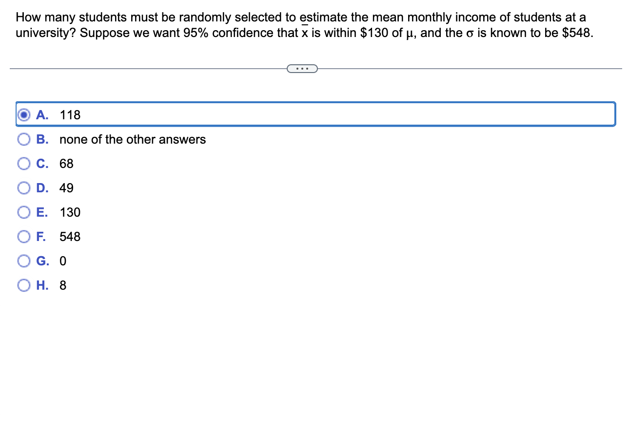 How Many Students Must Be Randomly Selected To Estimate The Mean Monthly Income Of Students At A University Suppose We 1