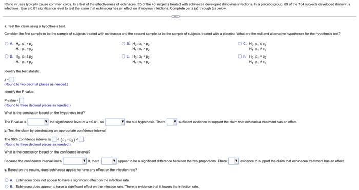 Rhino Viruses Typically Cause Common Colds In A Test Of The Effectiveness Of Echinacea 35 Of The 40 Subjects Treated W 1