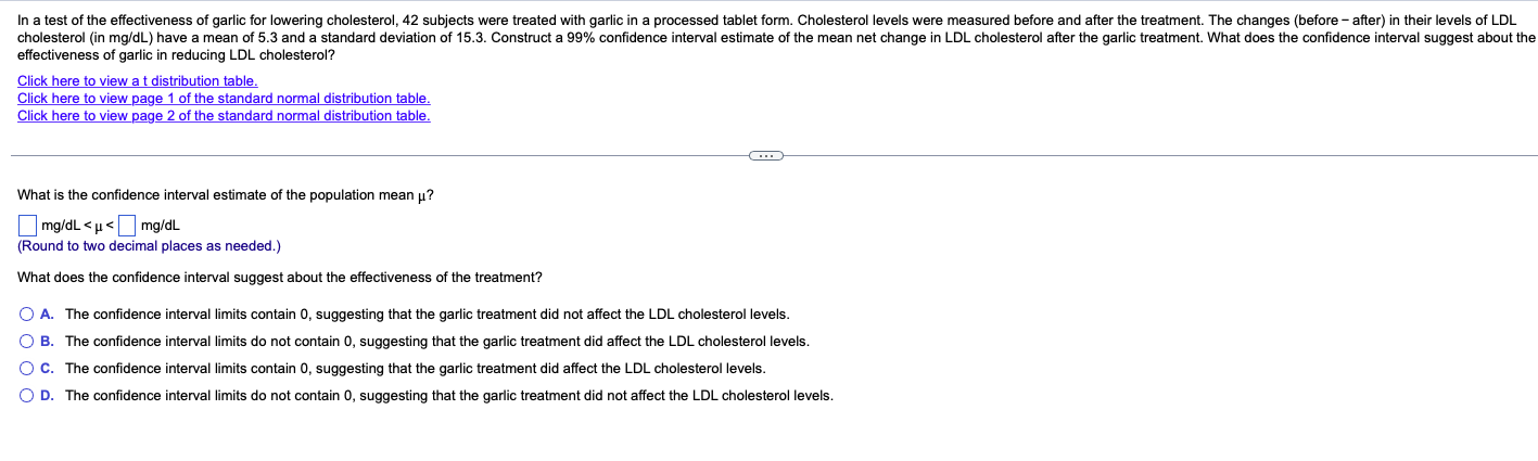 In A Test Of The Effectiveness Of Garlic For Lowering Cholesterol 42 Subjects Were Treated With Garlic In A Processed T 1