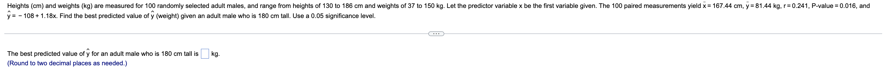 Heights Cm And Weights Kg Are Measured For 100 Randomly Selected Adult Males And Range From Heights Of 130 To 186 C 1