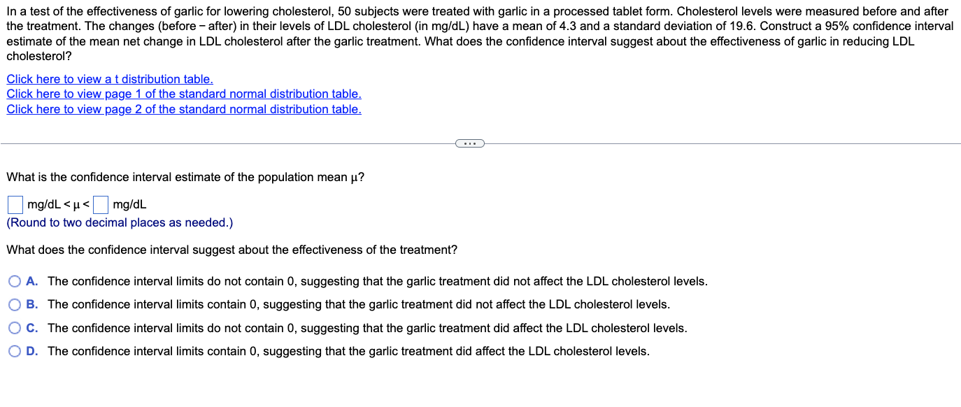 In A Test Of The Effectiveness Of Garlic For Lowering Cholesterol 50 Subjects Were Treated With Garlic In A Processed T 1