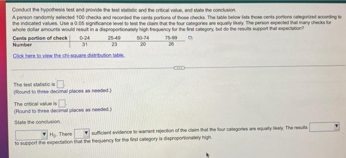 Conduct The Hypothesis Test And Provide The Test Statistic And The Critical Value And State The Conclusion A Person Ra 1