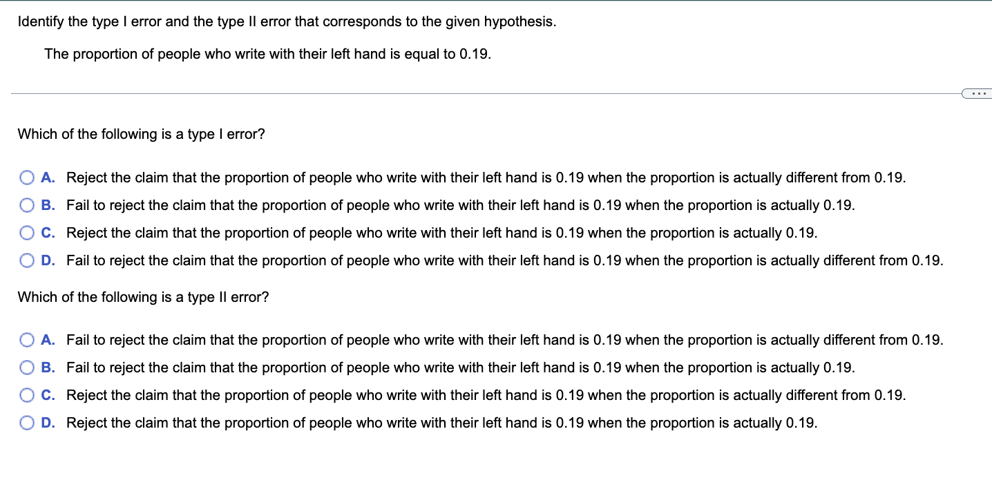 Identify The Type I Error And The Type Ii Error That Corresponds To The Given Hypothesis The Proportion Of People Who W 1