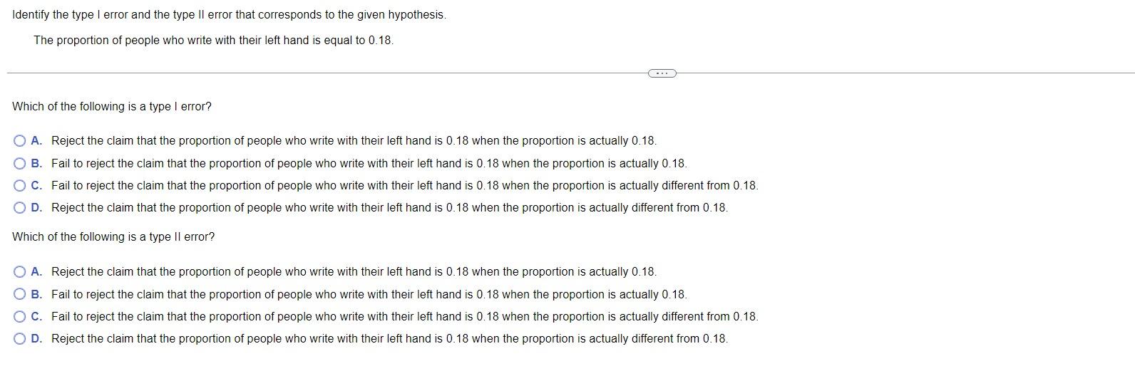 Identify The Type I Error And The Type Ii Error That Corresponds To The Given Hypothesis The Proportion Of People Who W 1