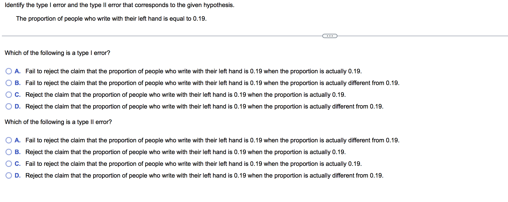 Identify The Type I Error And The Type Ii Error That Corresponds To The Given Hypothesis The Proportion Of People Who W 1