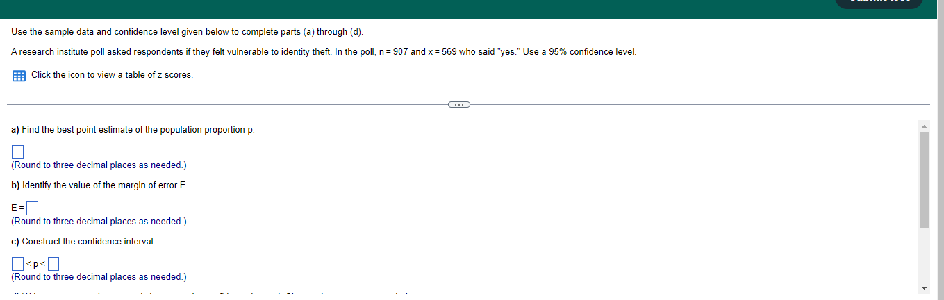 Use The Sample Data And Confidence Level Given Below To Complete Parts A Through D A Research Institute Poll Asked 1