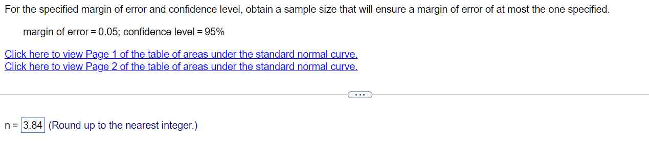 For The Specified Margin Of Error And Confidence Level Obtain A Sample Size That Will Ensure A Margin Of Error Of At Mo 1
