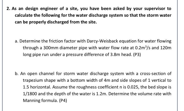 2 As An Design Engineer Of A Site You Have Been Asked By Your Supervisor To Calculate The Following For The Water Disc 1