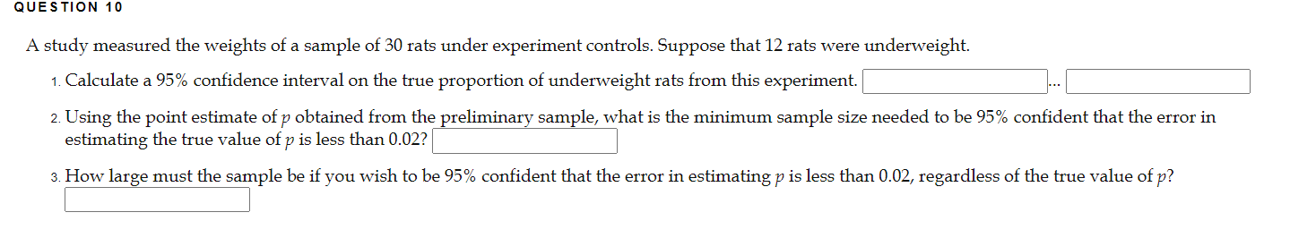 Question 10 A Study Measured The Weights Of A Sample Of 30 Rats Under Experiment Controls Suppose That 12 Rats Were Und 1