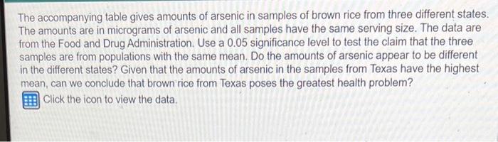 The Accompanying Table Gives Amounts Of Arsenic In Samples Of Brown Rice From Three Different States The Amounts Are In 1