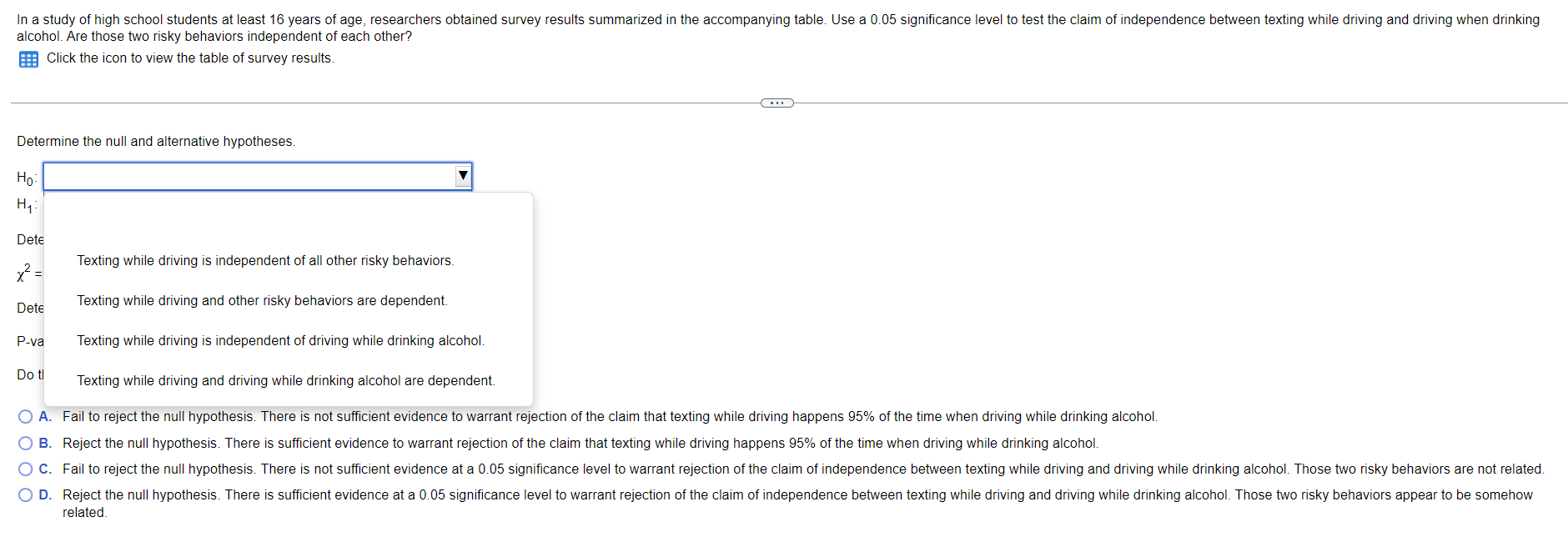 In A Study Of High School Students At Least 16 Years Of Age Researchers Obtained Survey Results Summarized In The Accom 1