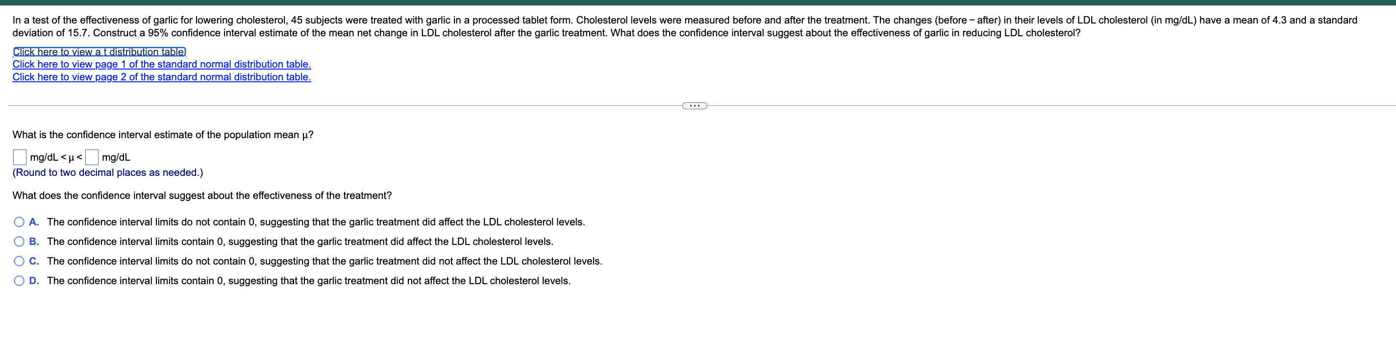 In A Test Of The Effectiveness Of Garlic For Lowering Cholesterol 45 Subjects Were Treated With Garlic In A Processed T 1