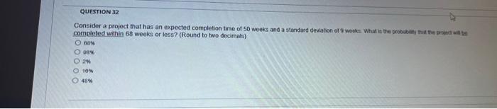 Question 30 Use The Following Table To Answer The Following Question Activity Immediate Predecessor A B C 05 D E F G H 5