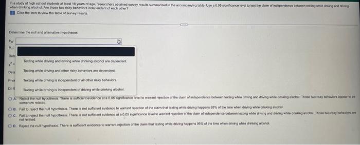 In A Study Of High School Students At Least 16 Years Of Age Researchers Obtained Survey Results Summarized In The Accom 2