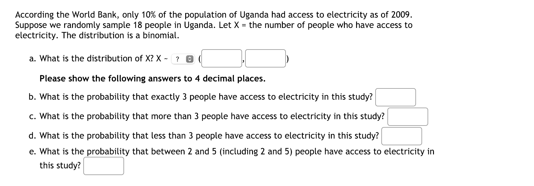 According The World Bank Only 10 Of The Population Of Uganda Had Access To Electricity As Of 2009 Suppose We Randomly 1