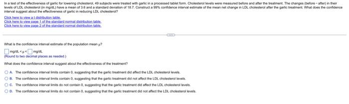 In A Test Of The Effectiveness Of Garlic For Lowering Cholesterol 49 Subjects Were Treated With Garlic In A Processed T 1