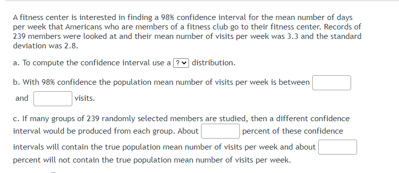 A Fitness Center Is Interested In Finding A 98 Confidence Interval For The Mean Number Of Days Per Week That Americans 1