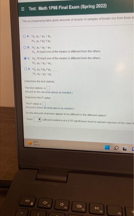 Test Math 1p98 Final Exam Spring 2022 The Accompanying Table Gives Amounts Of Arsenic In Samples Of Brown Rice From T 7