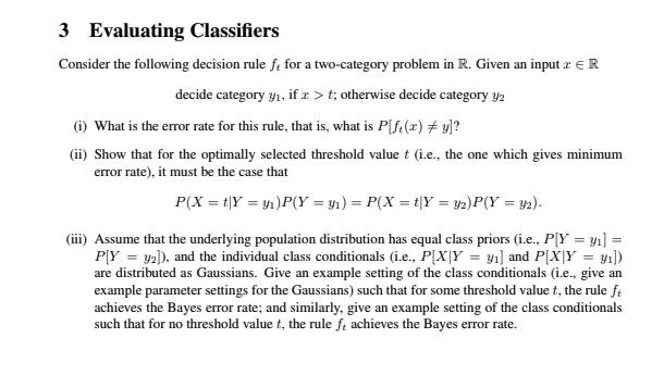 3 Evaluating Classifiers Consider The Following Decision Rule Ft For A Two Category Problem In R Given An Input Z R Dec 1
