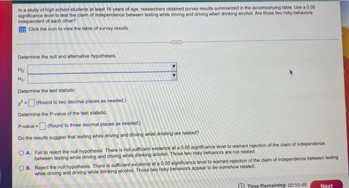 In A Study Of High School Students At Least 16 Years Of Age Researchers Obtained Survey Results Summarized In The Accom 1