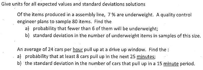 Give Units For All Expected Values And Standard Deviations Solutions Of The Items Produced In A Assembly Line 7 Are Un 1