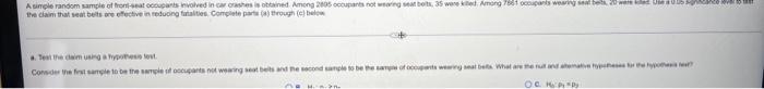 A Simple Random Sample Of Front Seat Occupants Involved In Car Crashes Is Obtained Among 2005 Occupants Not Wearing Seat 1