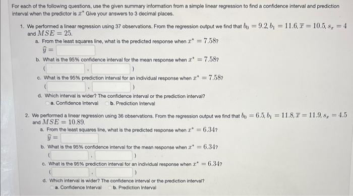 For Each Of The Following Questions Use The Given Summary Information From A Simple Linear Regression To Find A Confide 1