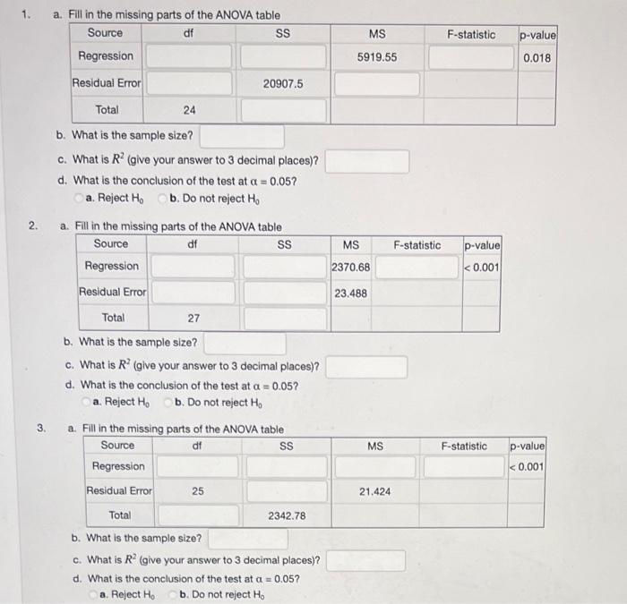 1 A Fill In The Missing Parts Of The Anova Table Source Df Ss Regression Residual Error 2 3 Total B What Is The Sam 1