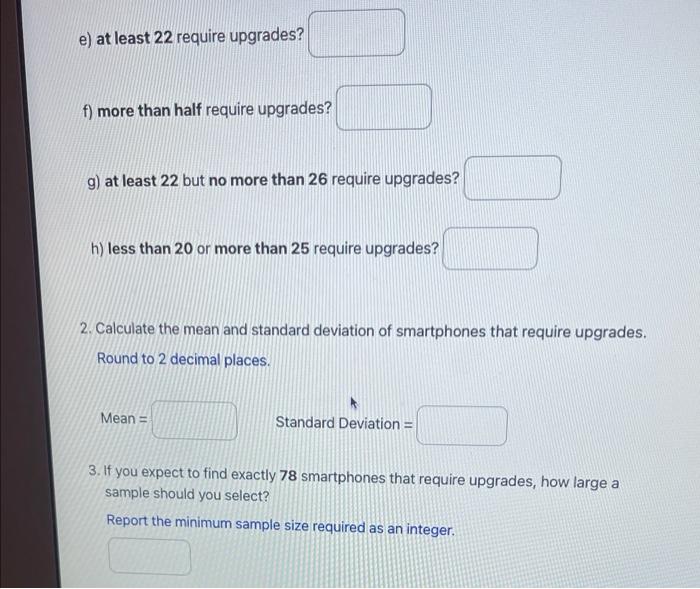Suppose 84 Of Smartphones Sold At A Retail Outlet Require Upgrades A Random Sample Of 29 Smartphones Is Selected Assu 2