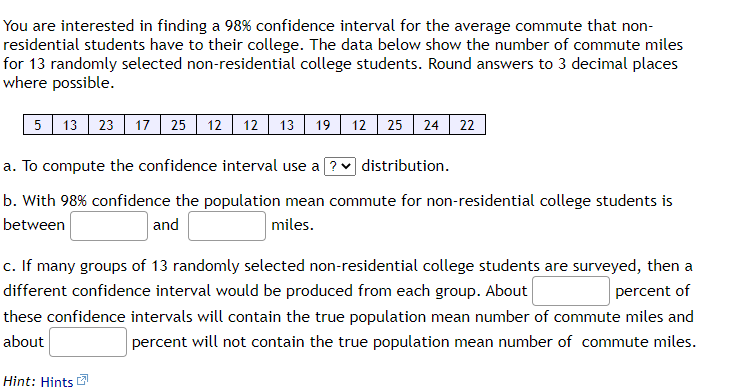 You Are Interested In Finding A 98 Confidence Interval For The Average Commute That Non Residential Students Have To T 1