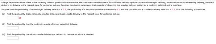 A Large Department Store Offers Online Ordering When A Purchase Is Made Online The Customer Can Select One Of Four Dif 1