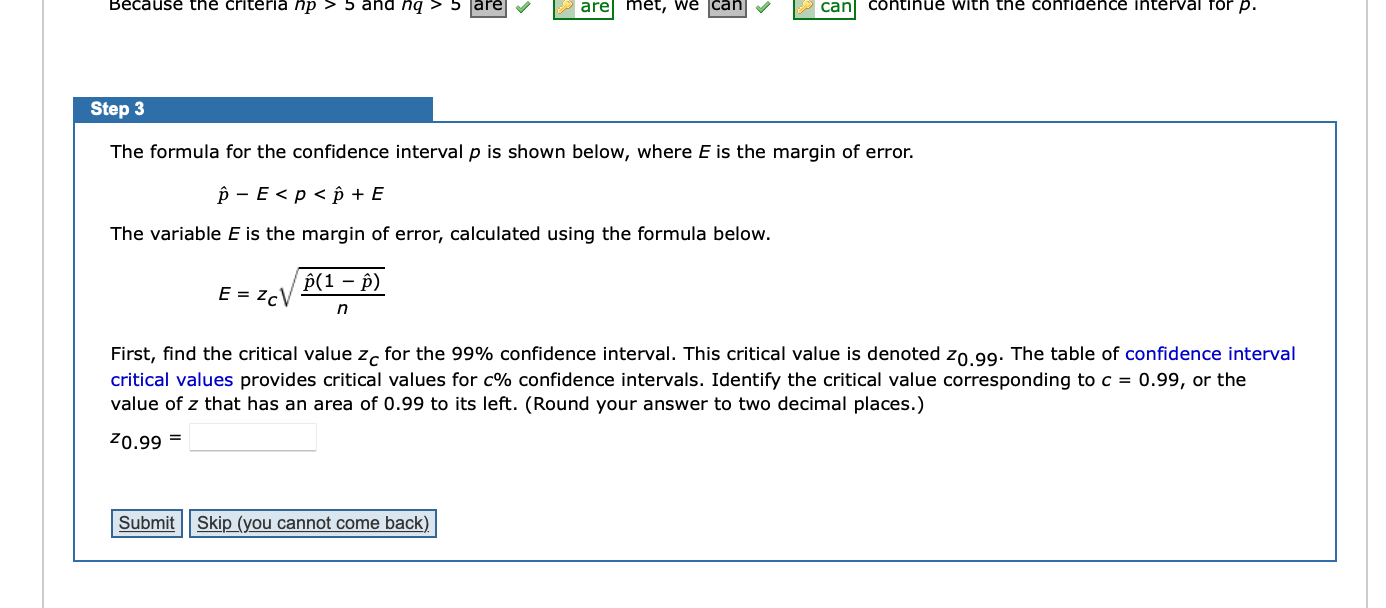 Because The Criteria Np 5 And Nq 5 E Zcv Step 3 The Formula For The Confidence Interval P Is Shown Below Where E 1
