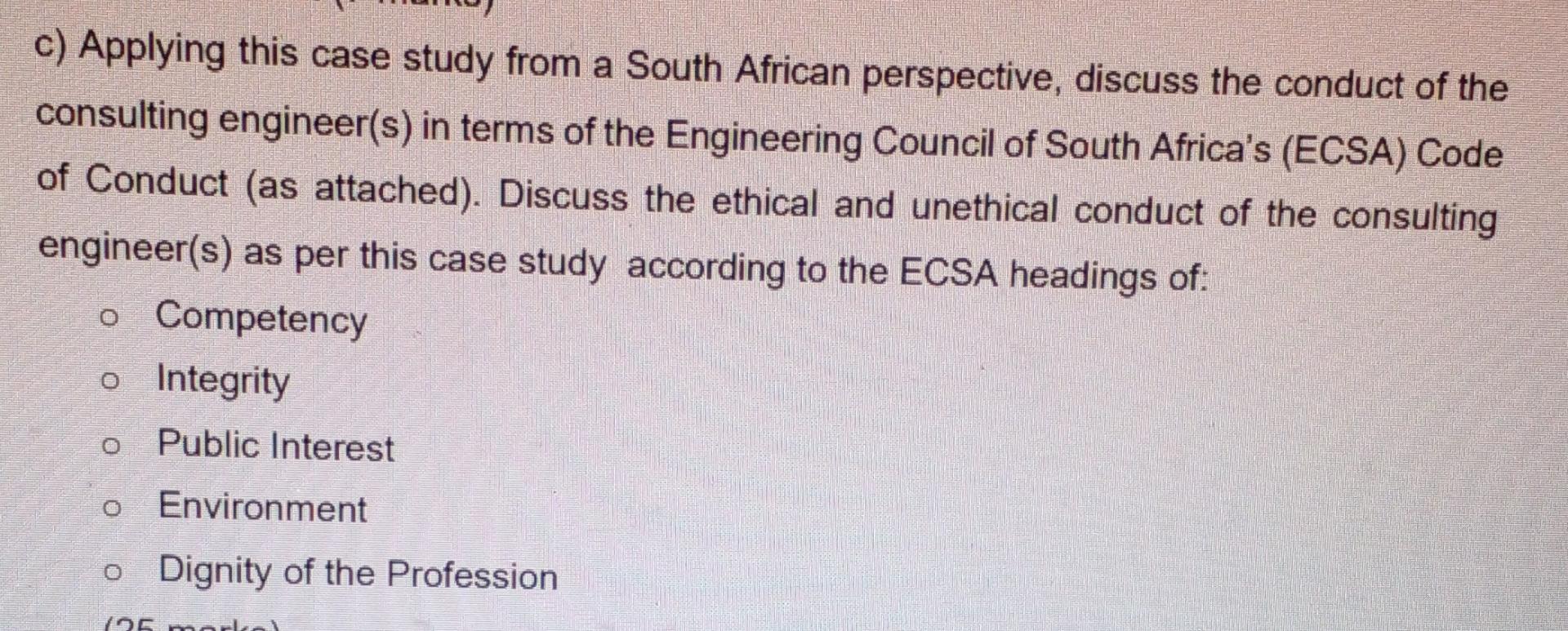 C Applying This Case Study From A South African Perspective Discuss The Conduct Of The Consulting Engineer S In Terms 1