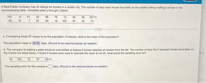 A Real Estate Company Has 20 Listings For Homes In A Certain City The Number Of Days Each House Has Been On The Market 1