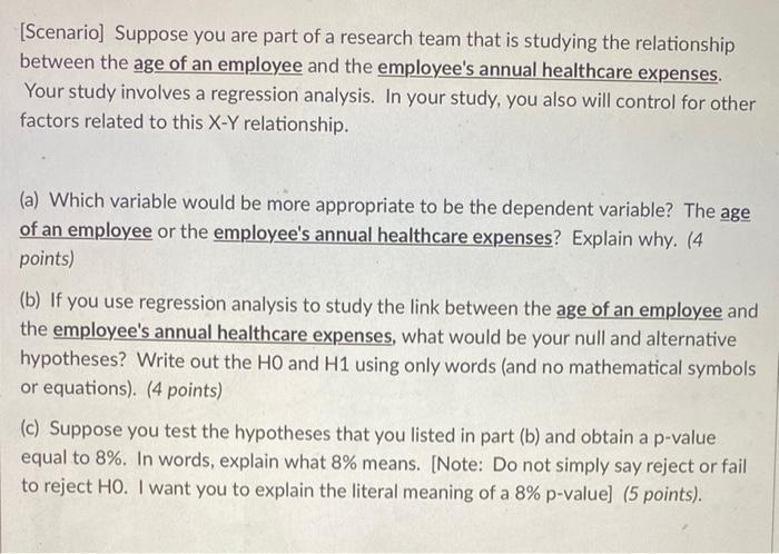 Scenario Suppose You Are Part Of A Research Team That Is Studying The Relationship Between The Age Of An Employee And 1