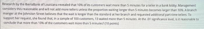 Research By The Iberiabank Of Louisiana Revealed That 10 Of Its Customers Wait More Than 5 Minutes For A Teller In A Ba 1