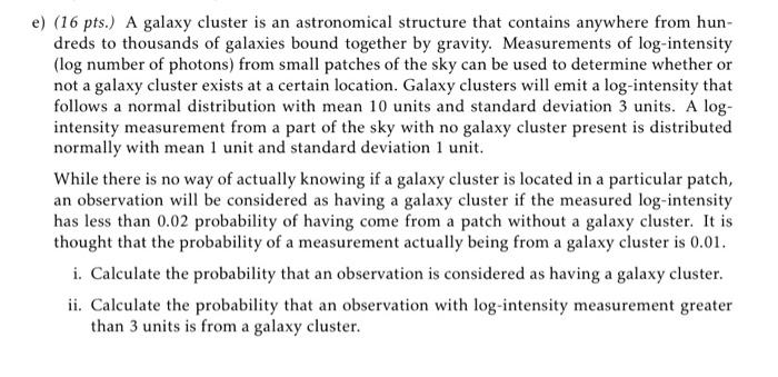 E 16 Pts A Galaxy Cluster Is An Astronomical Structure That Contains Anywhere From Hun Dreds To Thousands Of Galaxi 1
