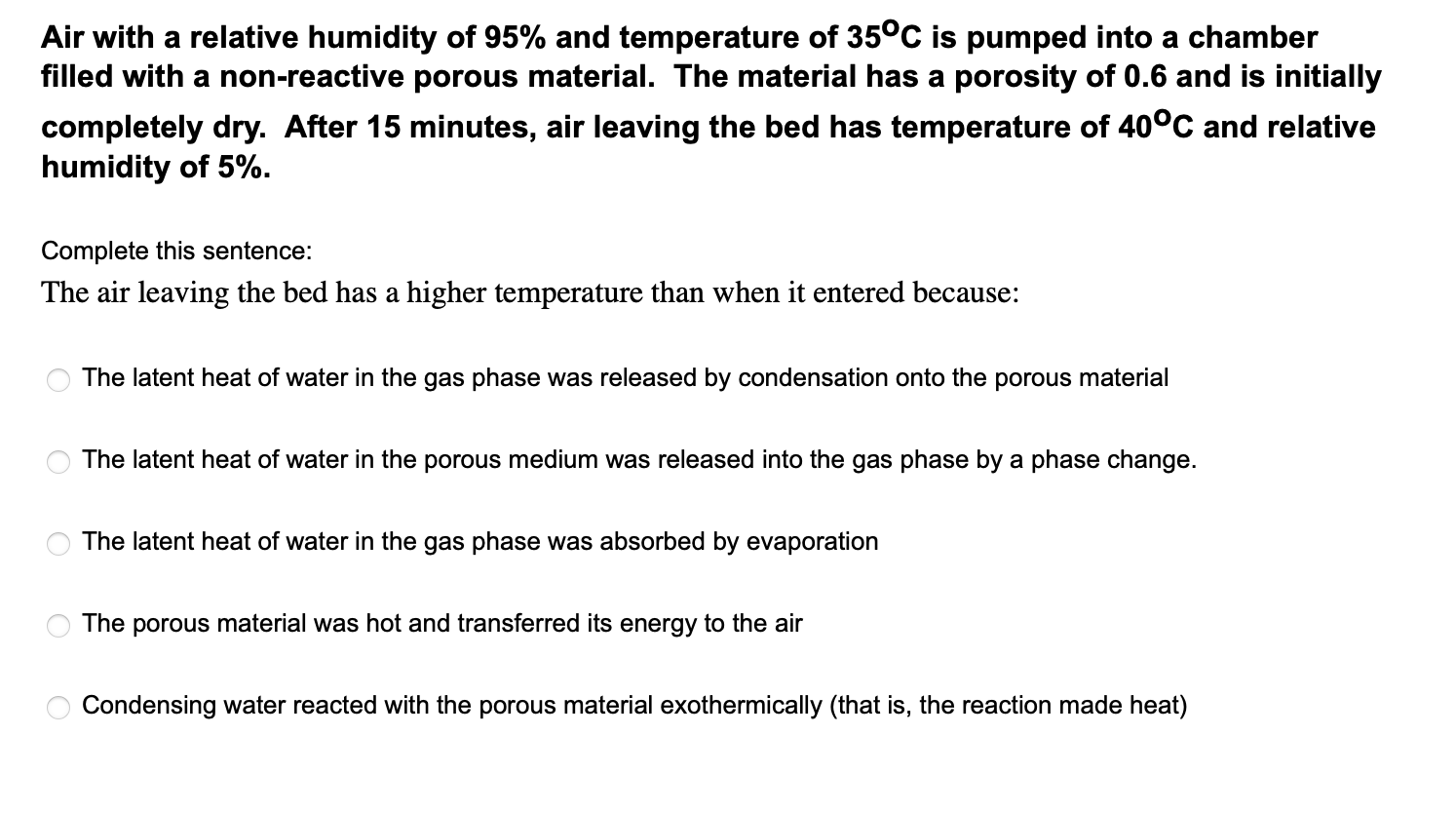 Air With A Relative Humidity Of 95 And Temperature Of 35 C Is Pumped Into A Chamber Filled With A Non Reactive Porous M 1