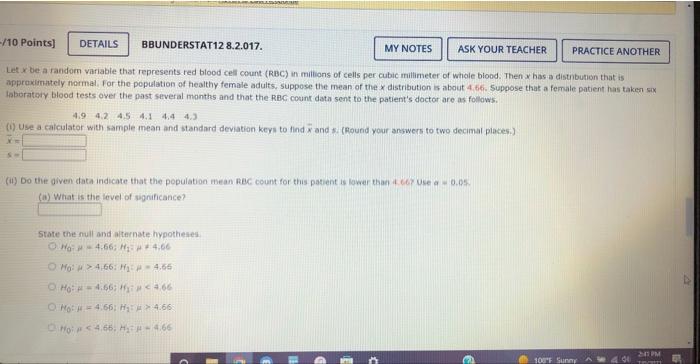 10 Points Details Bbunderstat128 2 017 Let X Be A Random Variable That Represents Red Blood Cell Count Rbc In Mill 1