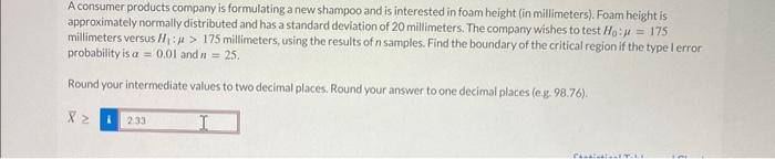 A Consumer Products Company Is Formulating A New Shampoo And Is Interested In Foam Height In Millimeters Foam Height 1