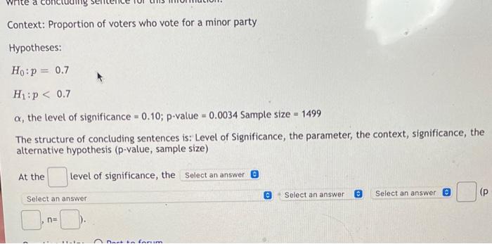 A Context Proportion Of Voters Who Vote For A Minor Party Hypotheses Ho P 0 7 H P 0 7 A The Level Of Significa 1