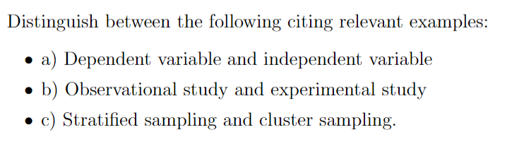 Distinguish Between The Following Citing Relevant Examples A Dependent Variable And Independent Variable B Observat 1