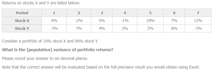Returns On Stocks X And Y Are Listed Below Period Stock X Stock Y 1 4 3 2 2 7 3 5 4 4 1 2 5 10 2 6 7 8 7 1
