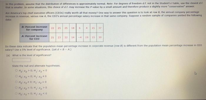 In This Problem Assume That The Distribution Of Differences Is Approximately Normal Note For Degrees Of Freedom D F 1
