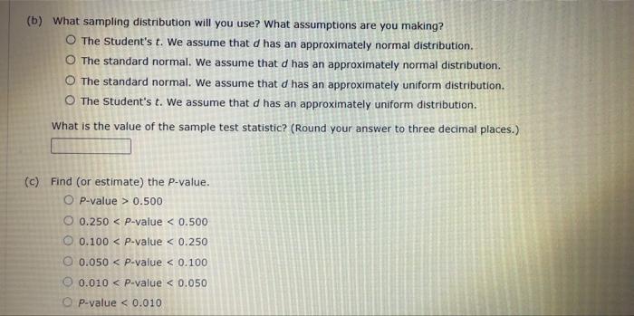 In This Problem Assume That The Distribution Of Differences Is Approximately Normal Note For Degrees Of Freedom D F 2