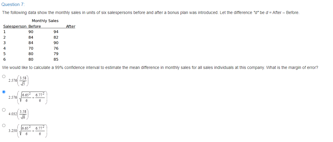 Question 7 The Following Data Show The Monthly Sales In Units Of Six Salespersons Before And After A Bonus Plan Was Int 1