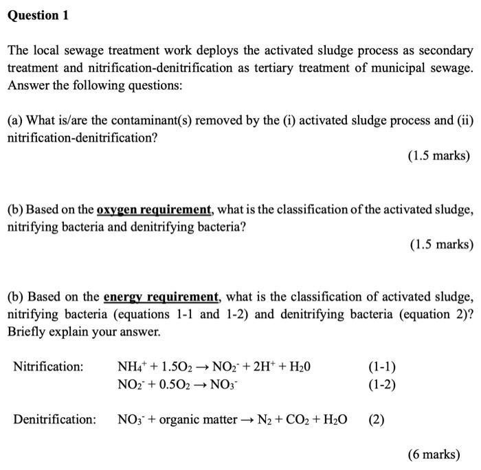 Question 1 The Local Sewage Treatment Work Deploys The Activated Sludge Process As Secondary Treatment And Nitrification 1
