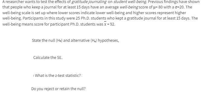 A Researcher Wants To Test The Effects Of Gratitude Journaling On Student Well Being Previous Findings Have Shown That 1