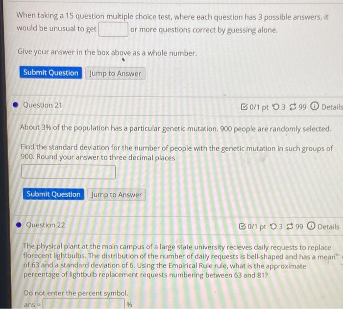 When Taking A 15 Question Multiple Choice Test Where Each Question Has 3 Possible Answers It Would Be Unusual To Get O 1